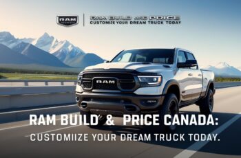 Ram Build And Price Canada: Customize Your Dream Truck Today